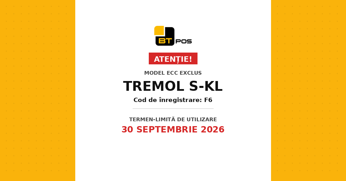 Model TREMOL S-KL exclus din Registru – termen 30 septembrie 2026